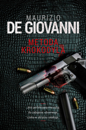 Metoda Krokodyla by Paweł Bravo, Maurizio de Giovanni