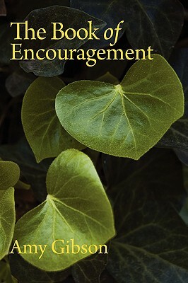 The Book of Encouragement by Amy Gibson