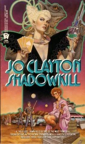 Shadowkill by Jo Clayton