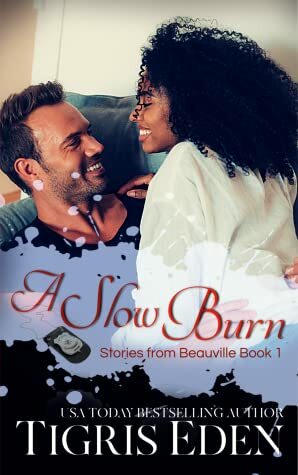 A Slow Burn by Tigris Eden