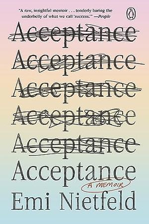 Acceptance: A Memoir by Emi Nietfeld