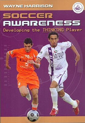 Soccer Awareness by Wayne Harrison