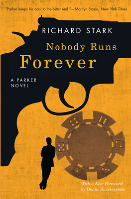 Nobody Runs Forever by Richard Stark