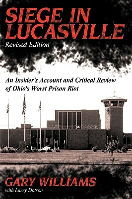 Siege in Lucasville by Gary Williams