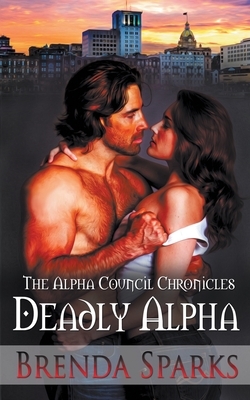 Deadly Alpha by Brenda Sparks