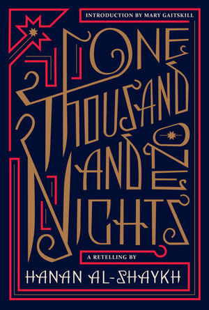 One Thousand and One Nights: A Retelling by Hanan Al-Shaykh