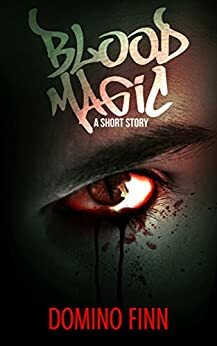 Blood Magic by Domino Finn