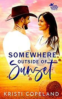 Somewhere Outside of Sunset by Kristi Copeland, Brooke Lyn