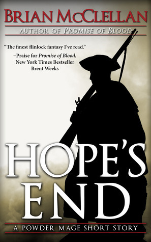 Hope's End by Brian McClellan