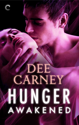 Hunger Awakened by Dee Carney
