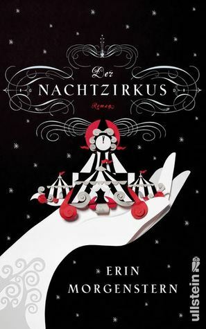 Der Nachtzirkus by Erin Morgenstern