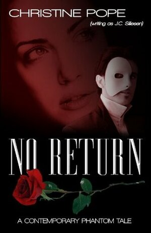 No Return: A Contemporary Phantom Tale by Christine Pope