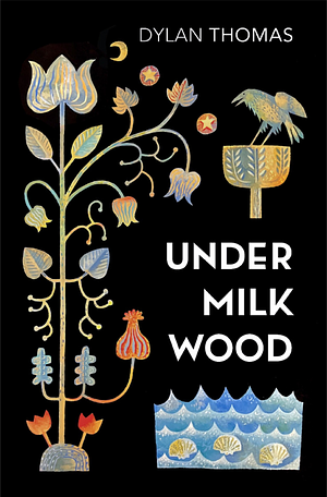 Under Milk Wood by Dylan Thomas