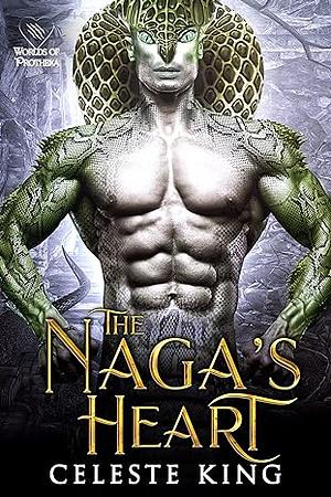 The Naga's Heart by Celeste King