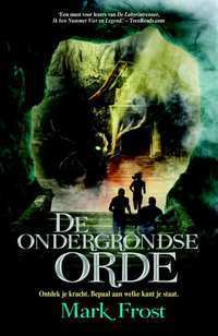 De ondergrondse orde by Mark Frost