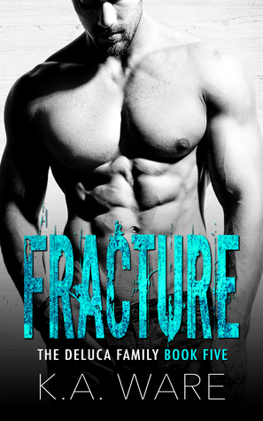 Fracture by K.A. Ware