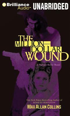 The Million-Dollar Wound by Max Allan Collins