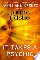 It Takes a Psychic by Jayne Castle