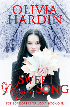 Sweet Magic Song by Olivia Hardin