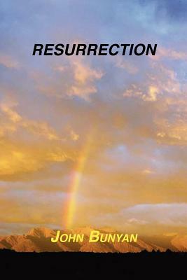 Resurrection by John Bunyan