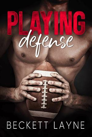 Playing Defense by Beckett Layne