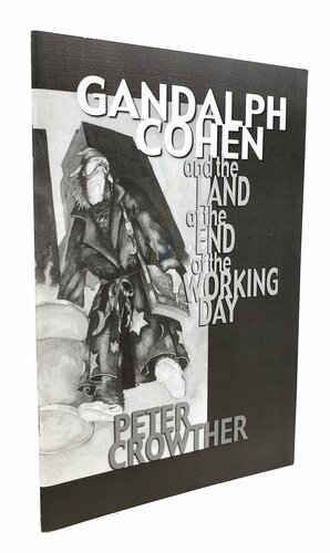 Gandalph Cohen and the Land at the End of the Working Day by Peter Crowther