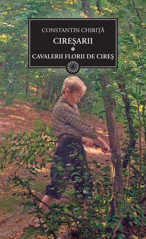 Cavalerii florii de cires by Constantin Chiriță