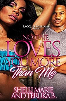 No One Loves You More Than Me by Shelli Marie, Teruka B