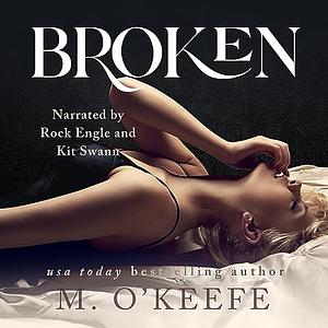 Broken by M. O'Keefe