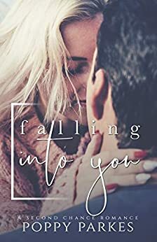 Falling Into You by Poppy Parkes