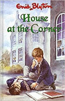 House-At-The-Corner by Enid Blyton