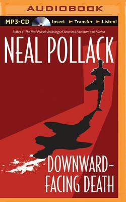 Downward-Facing Death by Neal Pollack