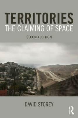 Territories: The Claiming of Space by David Storey