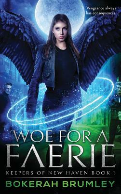 Woe for a Faerie by Bokerah Brumley