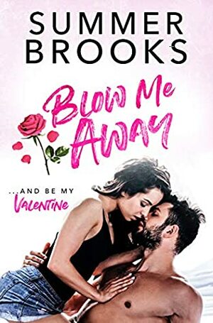 Blow Me Away by Summer Brooks