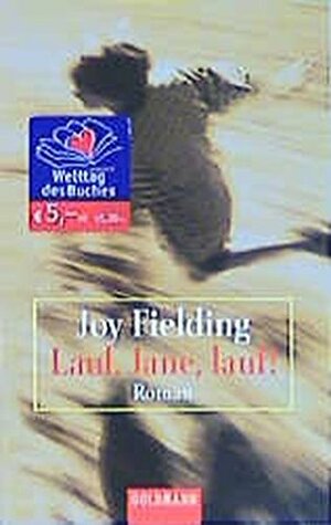 Lauf, Jane, lauf! by Joy Fielding