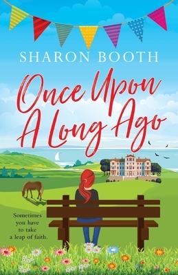 Once Upon a Long Ago by Sharon Booth