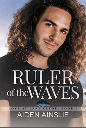 Ruler of the Waves  by Aiden Ainslie