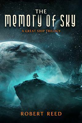 The Memory of Sky by Robert Reed