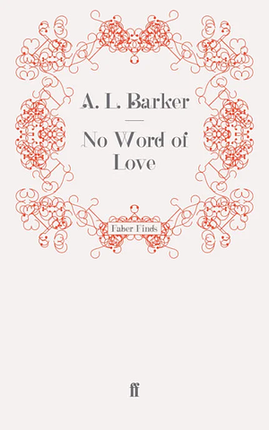 No Word of Love by A.L. Barker