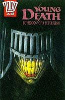 Judge Death: Young Death, Boyhood Superfiend by John Wagner, Si Spencer