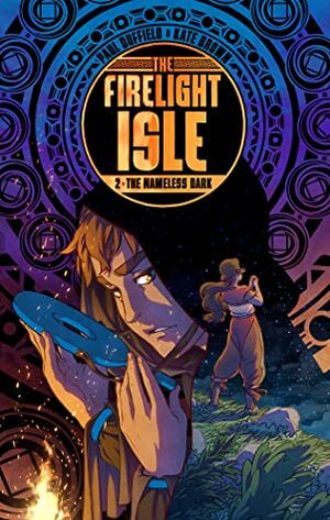 The Firelight Isle, Vol. 2: The Nameless Dark by Paul Duffield, Kate Brown