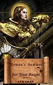 Rowan's Hammer by Ash Gray