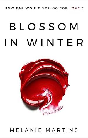 Blossom in Winter by Melanie Martins
