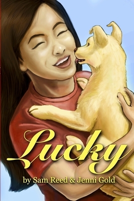 Lucky by Samuel W. Reed, Jenni Gold