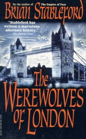 The Werewolves of London by Brian Stableford