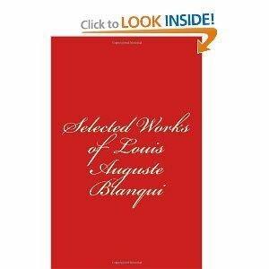 Selected Works of Louis-Auguste Blanqui by Louis-Auguste Blanqui