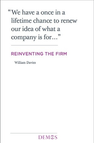 Reinventing the Firm by William Davies