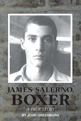James Salerno, Boxer by John Greenburg