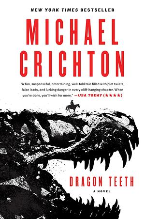 Dragon Teeth by Michael Crichton